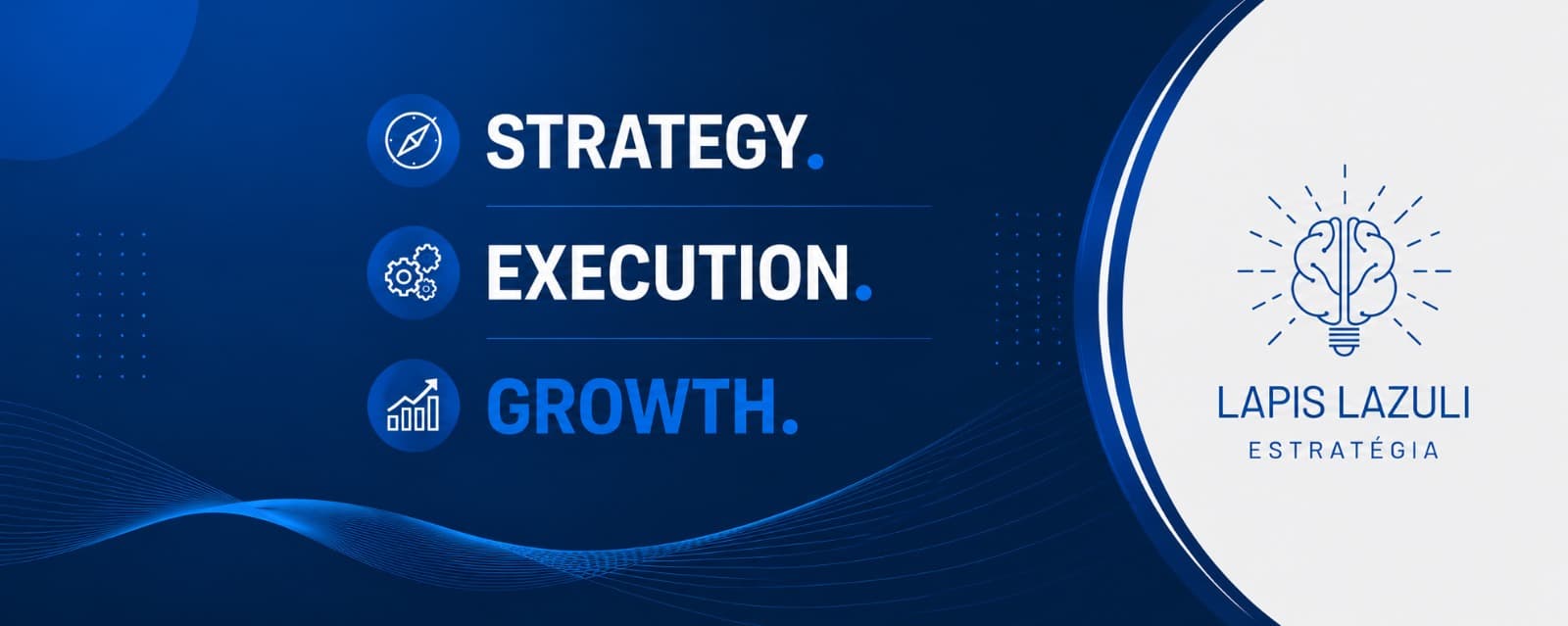 Strategy. Execution. Growth. Lapis Lazuli Estratégia